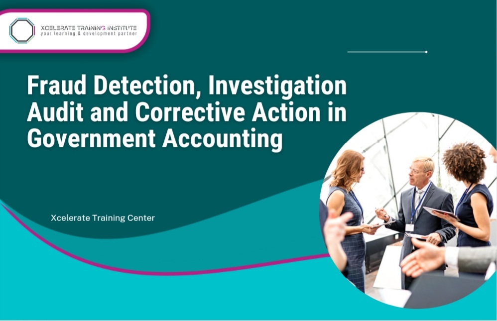 Fraud Detection, Investigation Audit and Corrective Action in Government Accounting