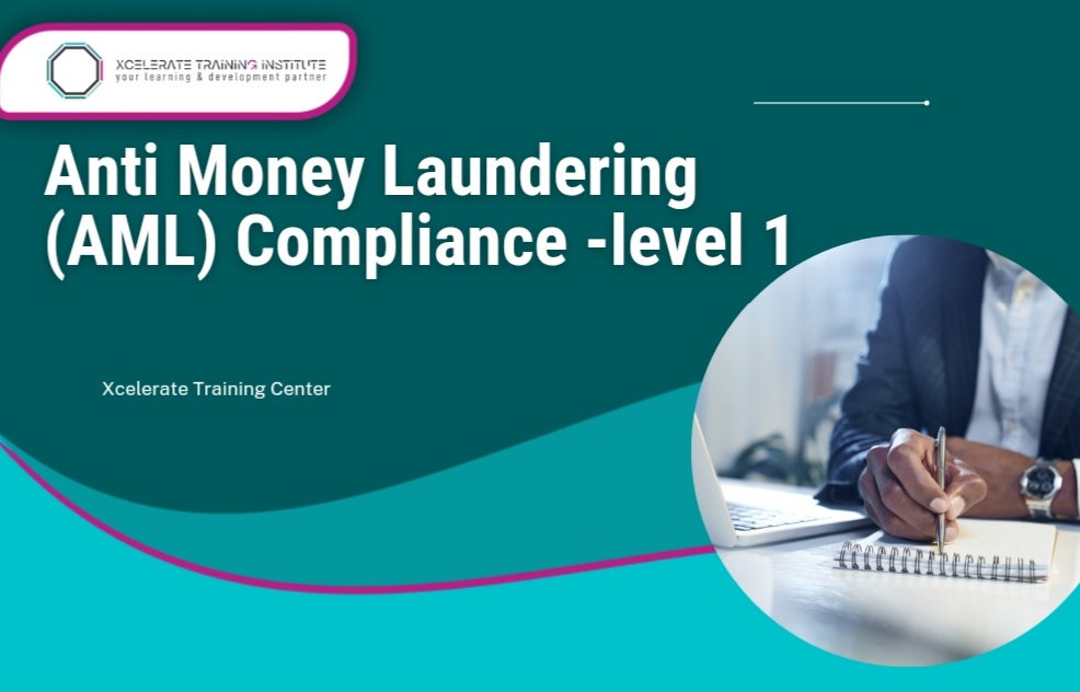 Anti Money Laundering (AML) Compliance  – Level I (Basics)