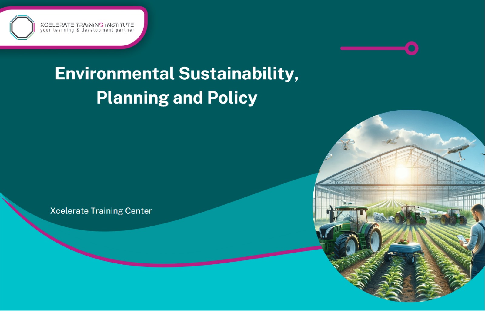 Environmental Sustainability, Planning and Policy Training Course