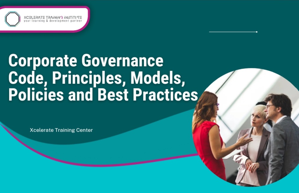Corporate Governance Code, Principles, Models, Policies and Best Practices