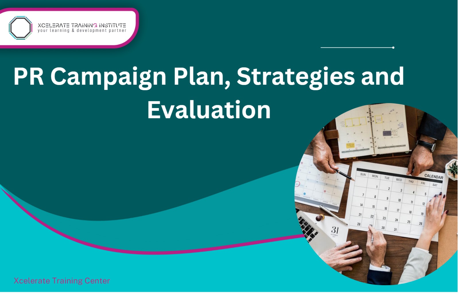 Public Relations (PR) Campaign Plan, Strategies and Evaluation