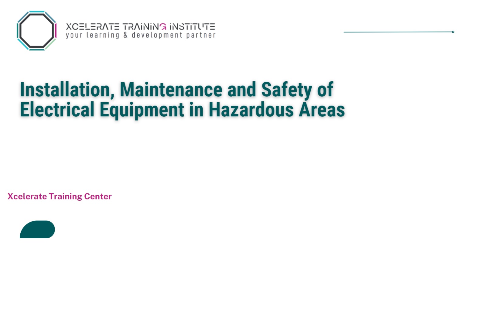 Installation, Maintenance and Safety of Electrical Equipment in Hazardous Areas Training Course
