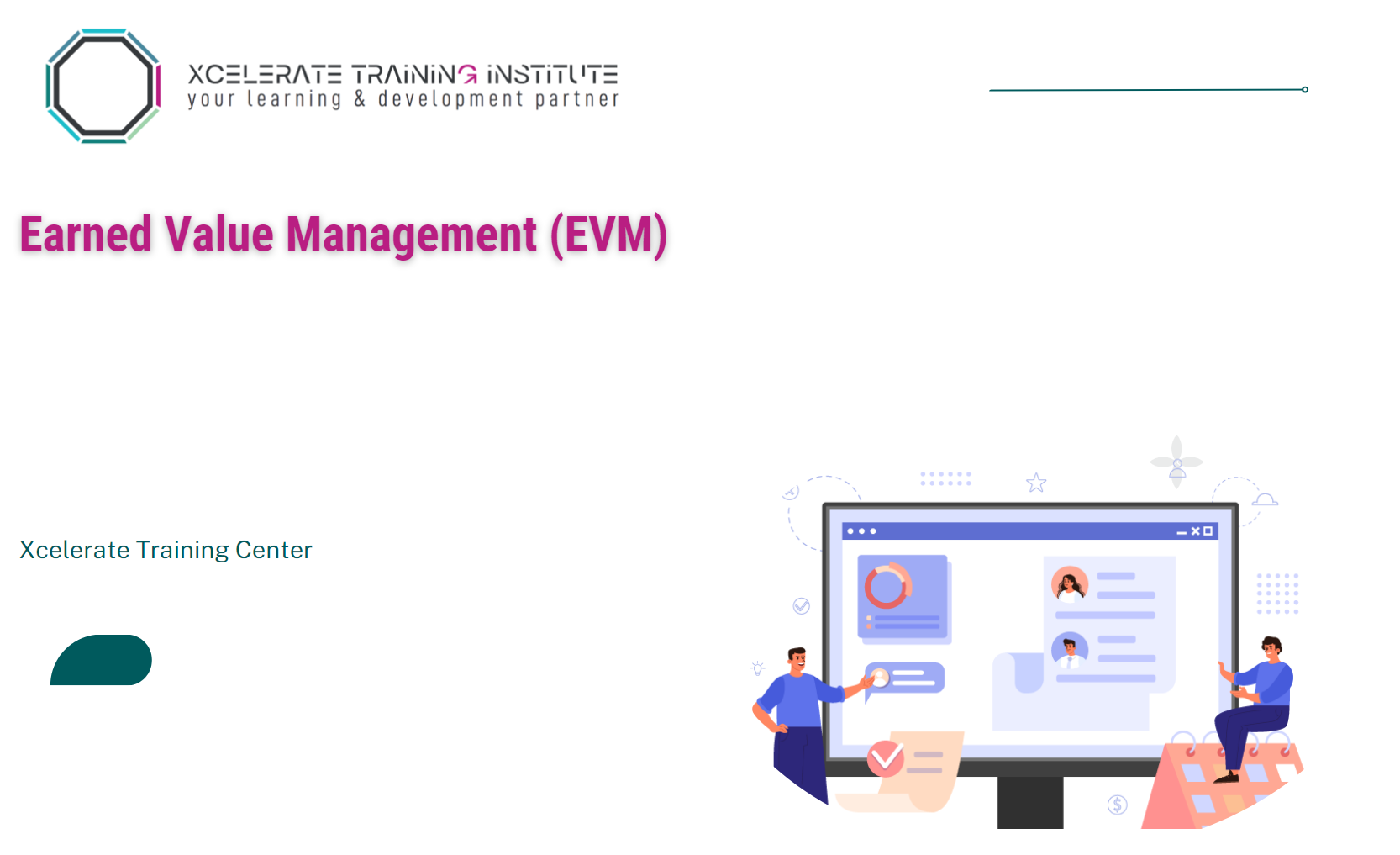 Earned Value Management (EVM)