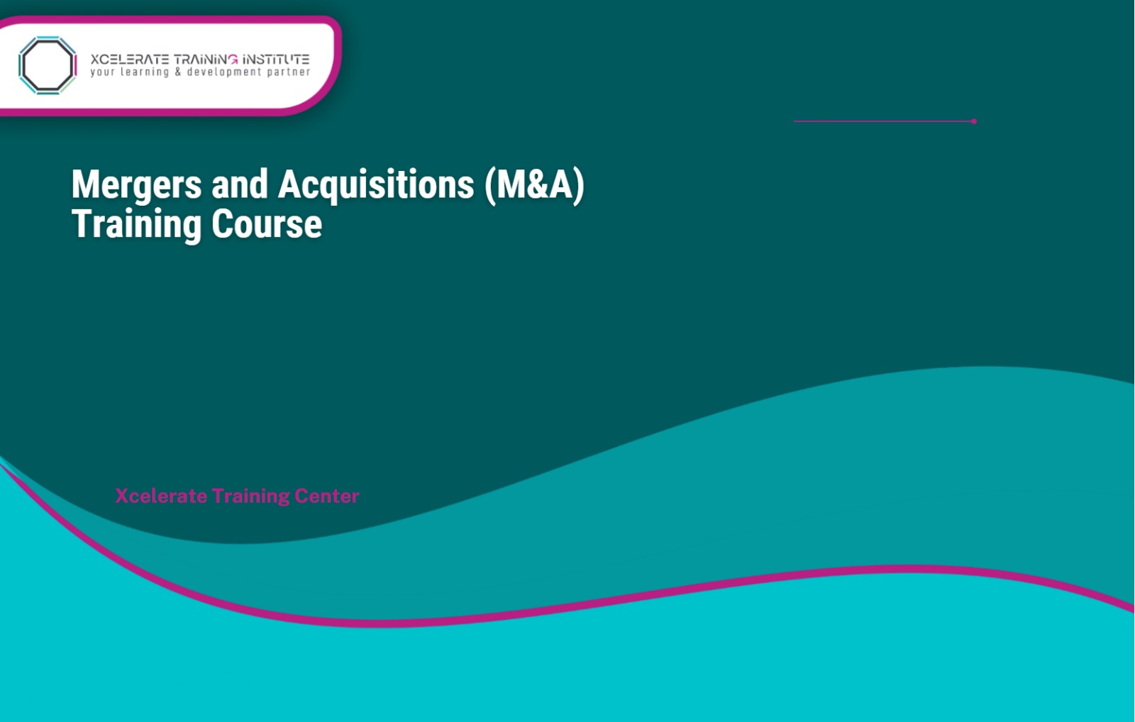 Mergers and Acquisitions (M&A) Training Course