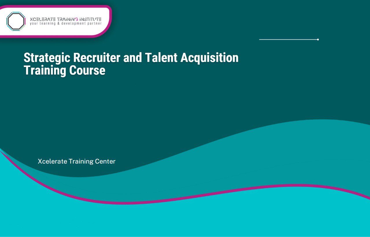 Strategic Recruiter and Talent Acquisition Training Program