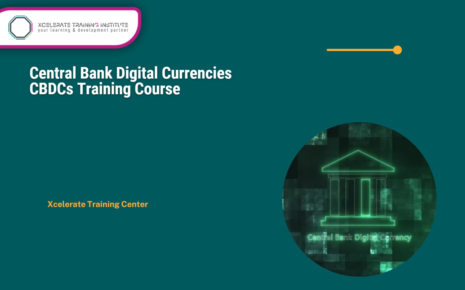 Central Bank Digital Currencies (CBDCs) Training Course: