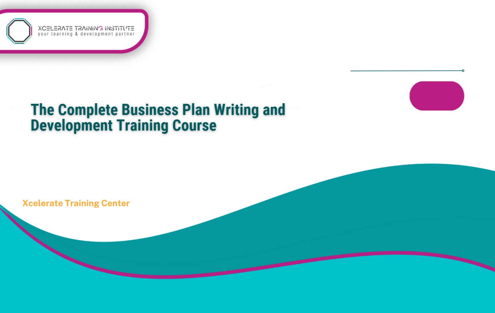 The Complete Business Plan Writing and Development Training Course