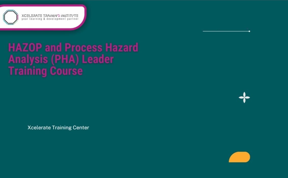 HAZOP and Process Hazard Analysis (PHA) Leader Training Course